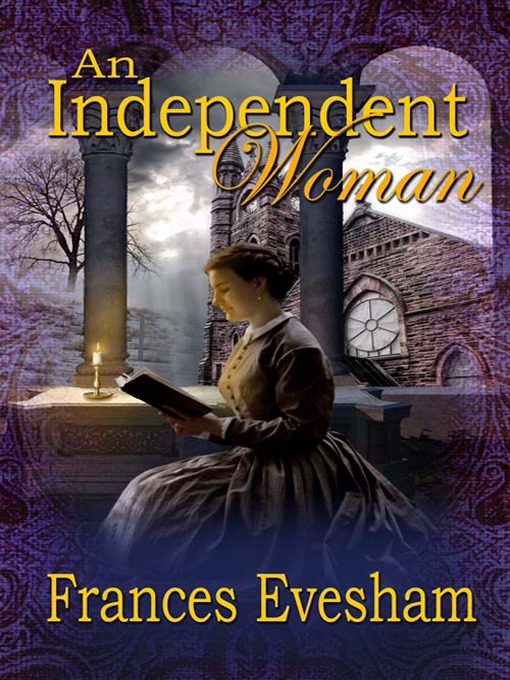 Title details for An Independent Woman by Frances Evesham - Available